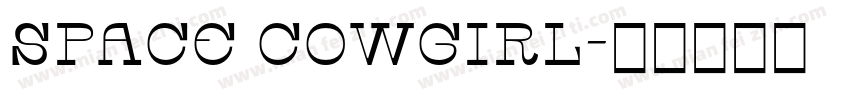 Space Cowgirl字体转换